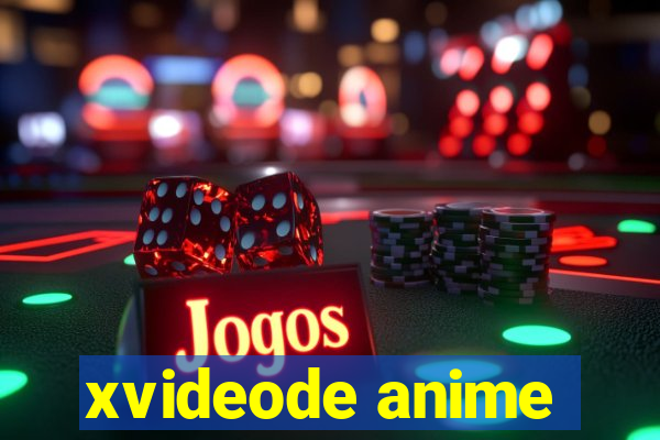 xvideode anime